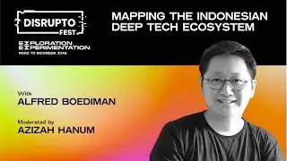 Mapping The Indonesian Deep Tech Ecosystem with Alfred Boediman