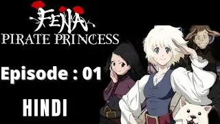 Fena Pirate Princess Episode 1 in Hindi Explained