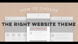 How to Choose the Right Wordpress Website Theme