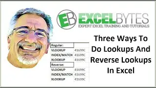 Three Ways To Do Lookups And Reverse Lookups In Excel