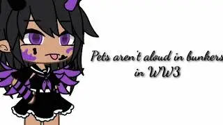 Pets aren't allowed in bunkers in WW3 { New meme? }