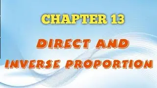 Direct and Inverse Proportion Class 8 Mathematics.