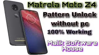 Matrola Moto Z4 pattern unlock without pc very esay 100% working