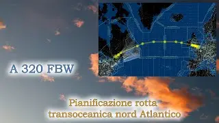 Microsoft Flight Simulator 2020 - A320 - Pianificazione rotta oceanica Nord Atlantico