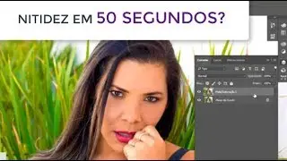 APLICAR efeito NITIDEZ em 50 SEGUNDOS?