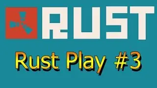 [Rust Play] #3 Улучшения
