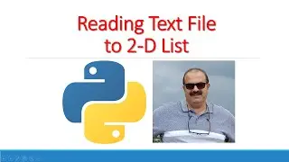 Python #15 Reading Text File into 2-D List Files Lists Strings and Two Dimensional Lists