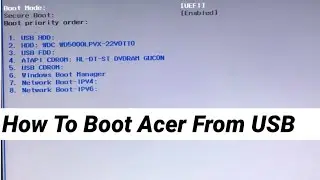 HOW TO BOOT ACER FROM USB