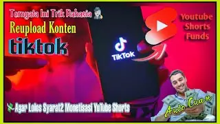 Cara Upload Konten Tiktok Ke YouTube Shorts, Agar Lolos Monetisasi | Auto Cuan 💸