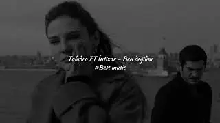 Best music - Taladro FT İntizar 