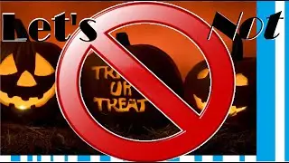 Let's not talk about Halloween