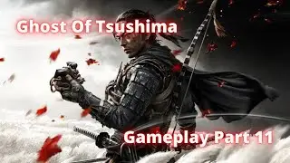 Ghost of Tsushima PC - Part 11