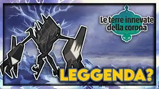 LEGGENDA ? DI FINE DLC: COME COMPLETARLA POKEMON SPADA E SCUDO TERRE INNEVATE DELLA CORONA