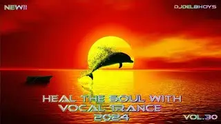 EPIC Vocal Trance Mix 2024 - September (Vol. 30) - MUST LISTEN!