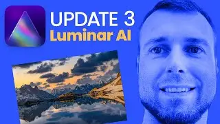 Luminar AI - UPDATE 3 | Verbesserungen bei Himmel AI & Reflexionen | Version 1.3.0