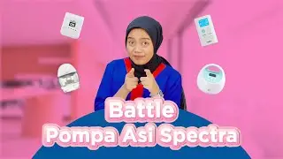 Battle Perbedaan Semua Tipe Pompa ASI Spectra