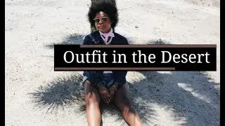 Outfit in the Desert | Crave Closet Division