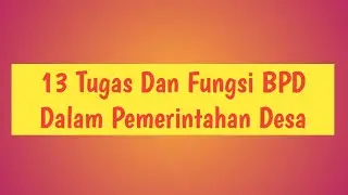 13 Tugas Dan 3 Fungsi BPD Dalam Pemerintahan Desa
