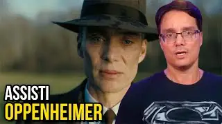 ASSISTI OPPENHEIMER! O QUE EU ACHEI ?