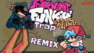 FRIDAY NIGHT FUNKIN (WHITTY MOD - lo-fight) TRAP REMIX