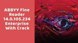 ABBYY Fine Reader 14 0 105 234 Enterprise With Crack