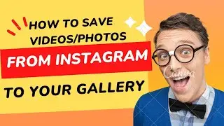 Quick and Easy: How to Save Instagram Videos to Your Phone Gallery