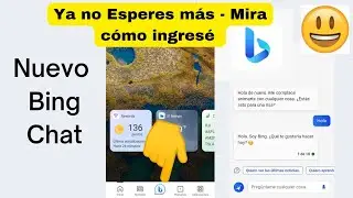 😁Cómo Acceder al Nuevo Bing sin Tener que Esperar en la lista de Espera de Microsoft