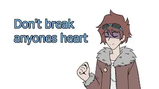 Don't break anyone's heart meme | Голос Времени | Лололошка + Эбардо