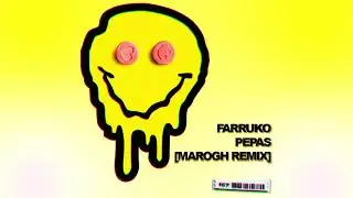 Farruko -  Pepas (MaroGh Remix) [Guaracha 2021]
