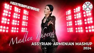 Madlen Ishoeva Assyrian-Armenian MASHUP/2024