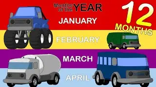 Kids Trucks Teach Months - Learn 12 Months of the Year