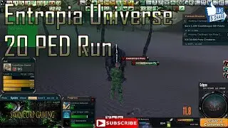 Entropia Universe 20PED run