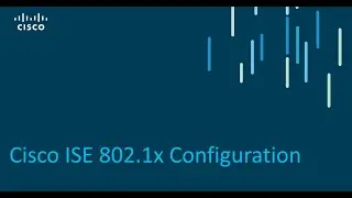 Cisco ISE 802 1X Configuration