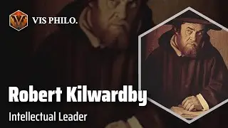 Robert Kilwardby: The Scholar Archbishop｜Philosopher Biography