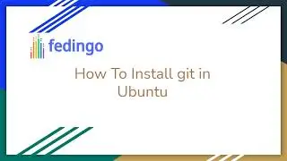 How to Install Git in Ubuntu