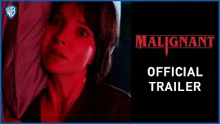 MALIGNANT – Official Trailer