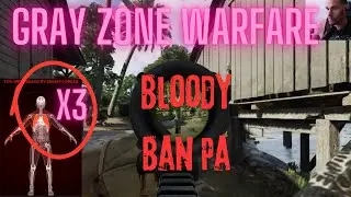 Gray Zone Warfare: Bloody Ban Pa gameplay