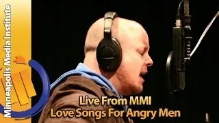 Live From MMI Featuring Love Songs For Angry Men
