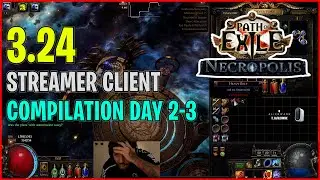 ⚡ POE 3.24 ⚡Necropolis Day 2-3 - Streamer client compilation