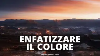 ENFATIZZARE IL COLORE : come migliorare il colore in modo professionale ed accurato