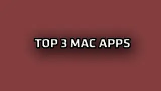 Top 3 Mac Apps #2