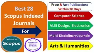 Scopus Journals for Computer Sc.,Multi-Disciplinary , VLSI Design & Arts Humanities 