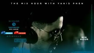 The Mix Hour Mixed By Yanis Phen Mix 086