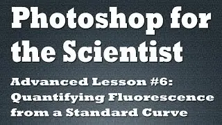 Quantifying fluorescence from a standard curve using Photoshop