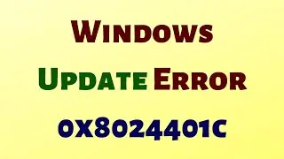 Windows Update Error 0x8024401c