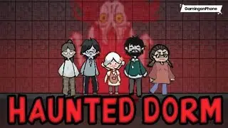 Haunted Dorm Gameplay  @mr.knockout5486 ​