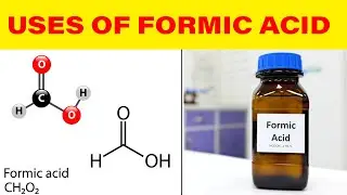 Uses of Formic Acid: Industrial, Agricultural, Food & Other Uses | Learning With Khan