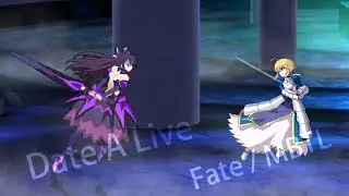 Saber (Fate/MBTL) VS Tohka (Date A Live)