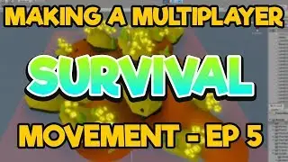 Unity3D - Multiplayer Survival[EP 5] - New Movement(2019)