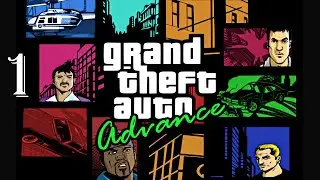 GTA Advance (100%) | Прохождение Часть 1 - ПРЕДЫСТОРИЯ GTA 3!